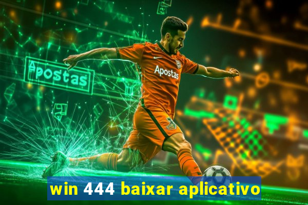 win 444 baixar aplicativo